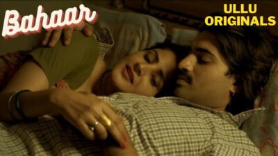 Bahaar Ullu Originals 2021 Hindi Hot Short Film