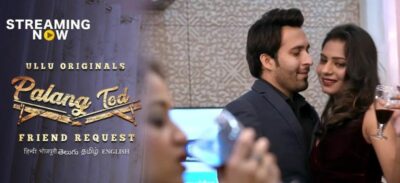 Palang Tod Friend Request Ullu Hot Web Series 2021