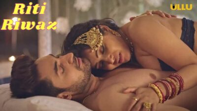 Riti Riwaj Mann Marzi 2021 Ullu Hindi Hot Web Series S1 Ep2