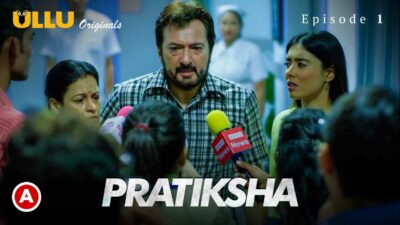 Pratiksha Part 1 Ullu Originals Hindi Hot Web Series Ep 1