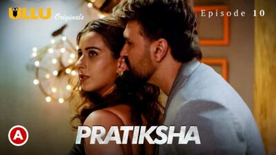 Pratiksha Part 2 Ullu Originals Hindi Hot Web Series Ep 10