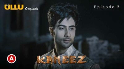 Kaneez Part 1 2021 Ullu Originals Hindi Hot Web Series Ep 2