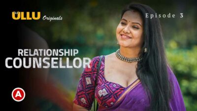 Relationship Counsellor Part 1 2021 Ullu Hot Web Series Ep 3