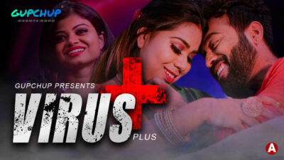 Virus Plus 2021 Gupchup Originals Hindi Hot Web Series Ep 1