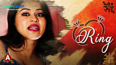 Ring 2021 Gupchup Originals Hindi Hot Web Series Episode 1