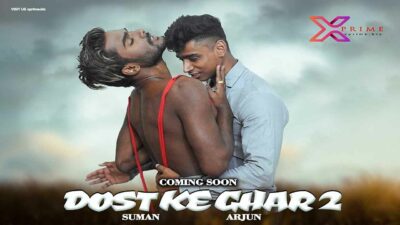 Dost Ke Ghar 2 2021 Xprime Free Hindi Gay Sex Short Film