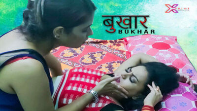 Bukhar 2021 Xprime Originals Hindi Uncut Hot Short Film