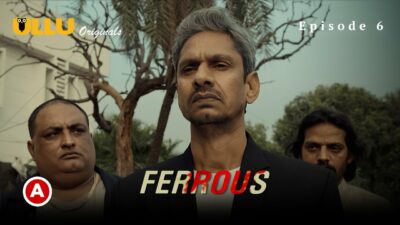Ferrous Part 2 2022 Ullu Originals Hindi Web Series Episode6