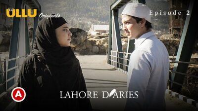 Lahore Diaries 2022 Ullu Originals Hindi Hot Web Series Ep 2