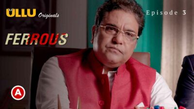 Ferrous Part 1 2022 Ullu Originals Hindi Web Series Episode3