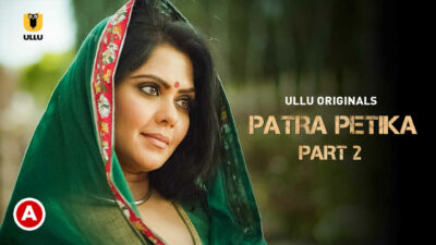 Patra Petika Part-2 2022 Ullu Originals Hot Web Series Ep 4