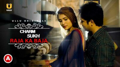 Charmsukh Raja Ka Baja 2022 Ullu Hot Web Series Episode 1