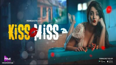 Kiss Miss 2022 Prime Shots Hindi Hot Web Series Episode 2