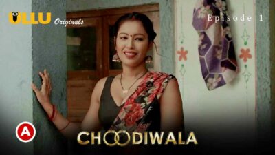 Choodiwala Part-1 2022 Ullu Hindi Porn Web Series Episode 1