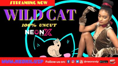 Wild Cat Uncut 2022 Neonx Vip Originals Hindi Porn Video