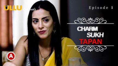 Charmsukh Tapan 2022 Ullu Originals Hindi Porn Web Series Ep 1
