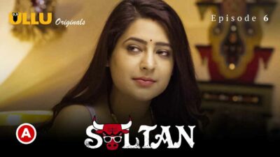 Sultan Part 2 2022 Ullu Originals Hindi Hot Web Series Ep 6