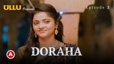 Doraha Part 1 2022 Ullu Hindi Porn Web Series Episode 2