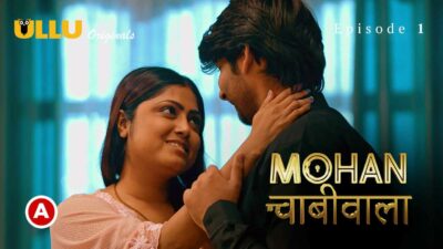Mohan Chabhiwala 2023 Ullu Hindi Porn Web Series Episode 1