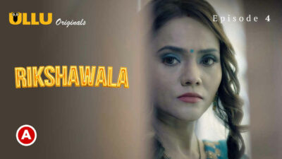 Rikshawala 2023 Ullu Originals Hindi Porn Web Series Ep 4
