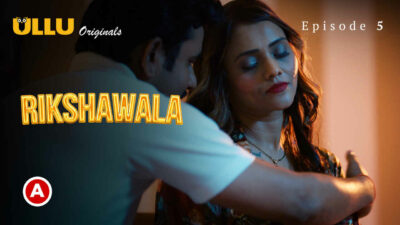 Rikshawala 2023 Ullu Originals Hindi Porn Web Series Ep 5