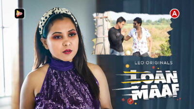 Loan Maaf 2023 Leo App Tina Nandi Hindi Porn Short Film