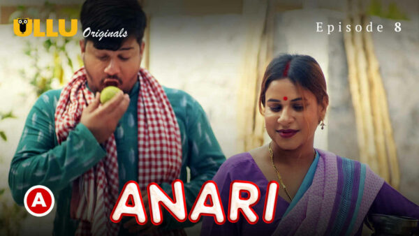 Anari Part 3 2023 Ullu Originals Hindi Porn Web Series Ep 8