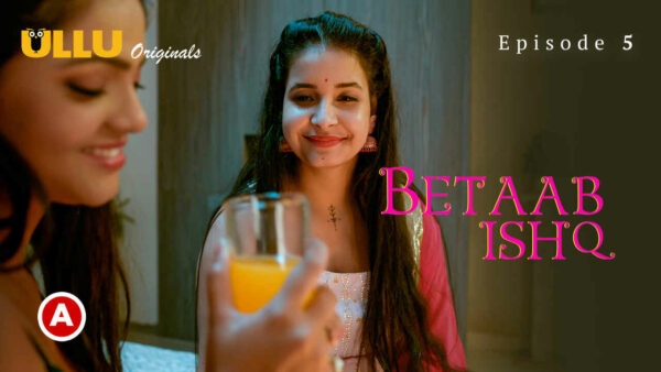 Betaab Ishq Part 2 2023 Ullu Hindi Porn Web Series Episode 5