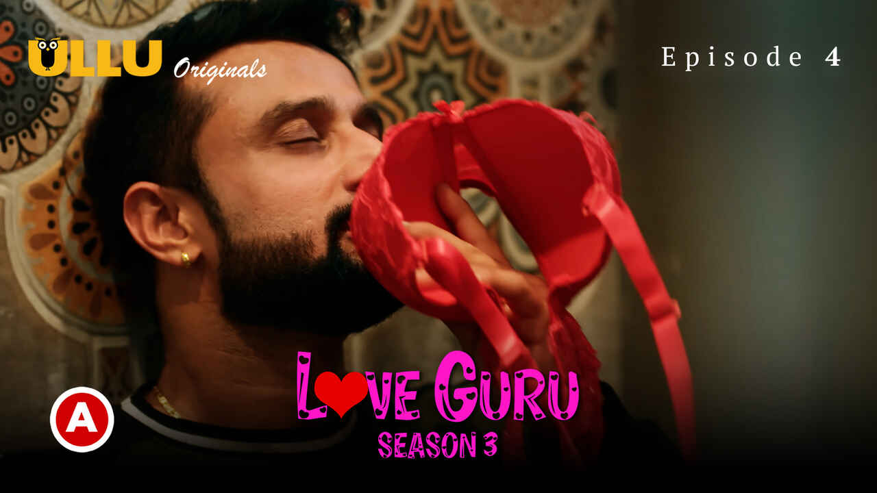 Love Guru Season 3 2023 Ullu Hindi Porn Web Series Episode 4