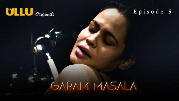 Garam Masala Part 2 Ullu Originals Hindi Porn Web Series Ep 5