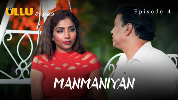 Manmaniyan Part 2 2023 Ullu Hindi Porn Web Series Episode 4