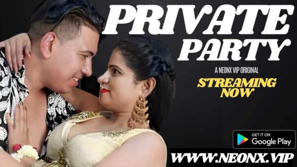 Private Party 2023 Neonx Originals Hindi Uncut Porn Video