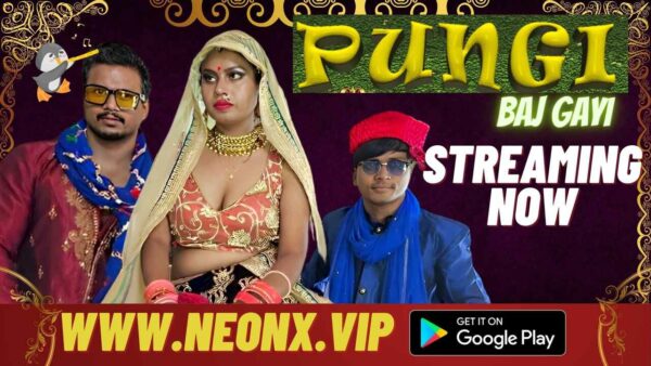 Pungi Baj Gayi 2023 Neonx Vip Originals Hindi Hot Porn Video