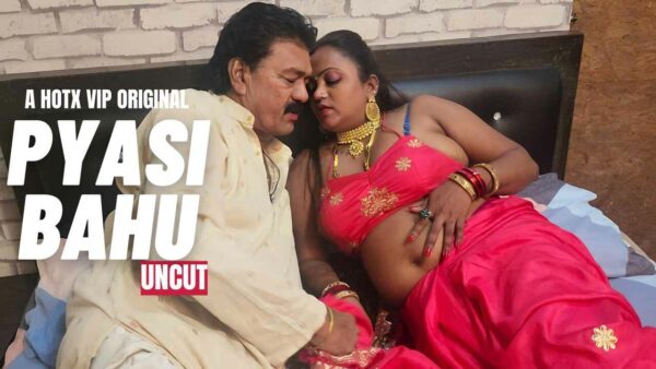Pyasi Bahu Uncut 2023 Hotx Vip Originals Hindi Porn Video