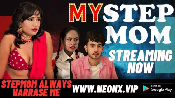 My Stepmom 2023 Neonx Vip Originals Hindi Uncut Porn Video