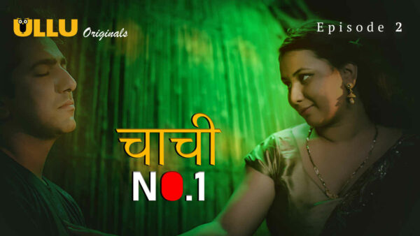 Chachi No 1 2023 Ullu Originals Hindi Porn Web Series Ep 2