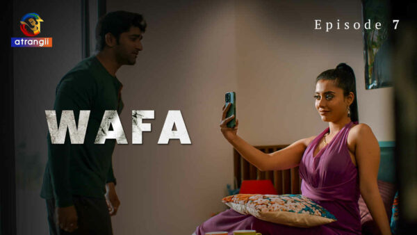 Wafa 2023 Atrangii Originals Hindi Porn Web Series Episode 7