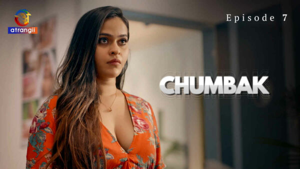 Chumbak 2023 Atrangii Originals Hindi Porn Web Series Ep 7