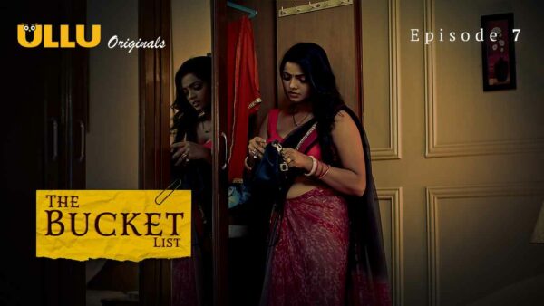 The Bucket List 2023 Ullu Originals Hindi Porn Web Series Ep 7