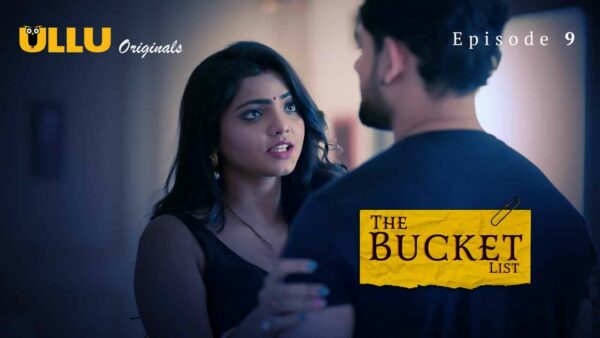The Bucket List 2023 Ullu Originals Hindi Porn Web Series Ep 9