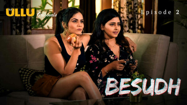 Besudh 2023 Ullu Originals Hindi Porn Web Series Episode 2