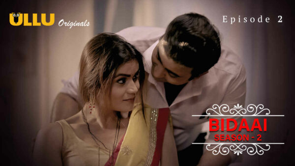Bidaai Season 2 Ullu Originals Hindi Porn Web Series Ep 2