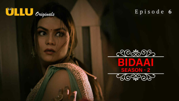 Bidaai Season 2 Ullu Originals Hindi Porn Web Series Ep 6