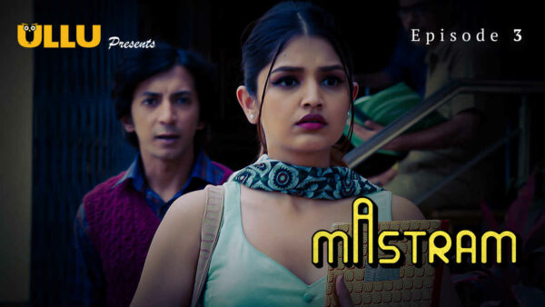 Mastram 2023 Ullu Originals Hindi Porn Web Series Episode 3