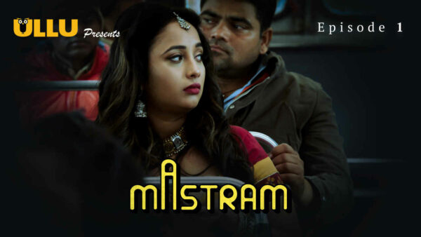 Mastram 2023 Ullu Originals Hindi Porn Web Series Episode 1