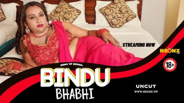 Bindu Bhabhi 2024 Neonx Vip Originals Hindi Uncut Porn Video