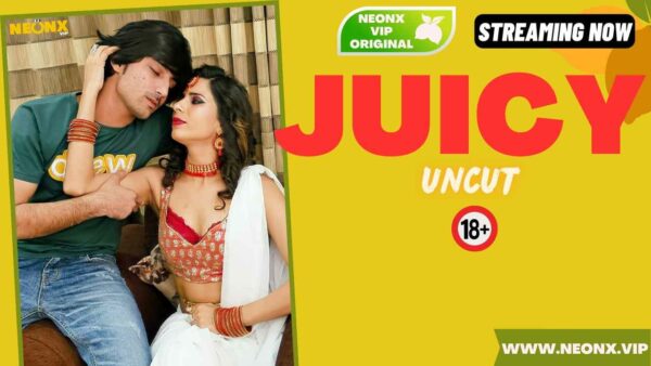 Juicy Uncut 2024 Neonx Originals Hindi Uncut Porn Video