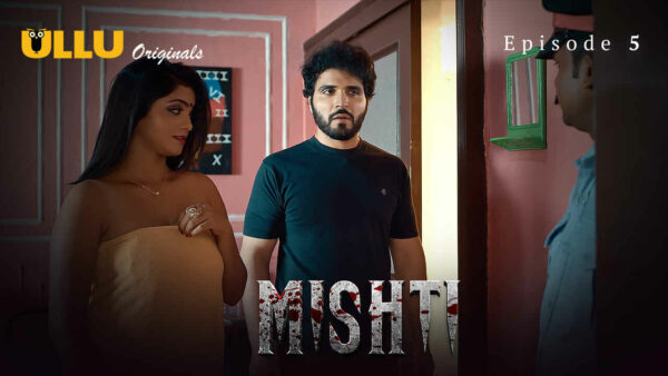 Mishti 2024 Ullu Originals Hindi Porn Web Series Episode 5