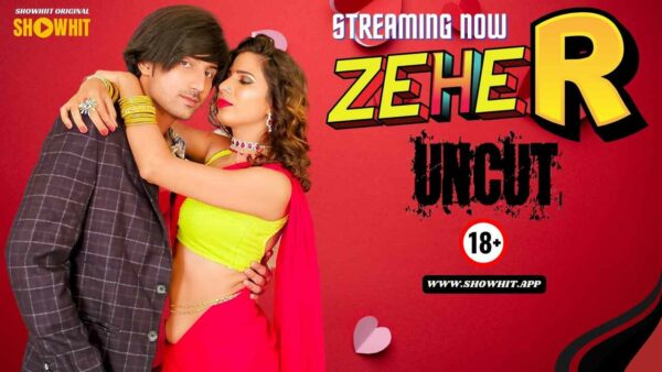Zeher 2024 Show Hit Originals Hindi Uncut Porn Video
