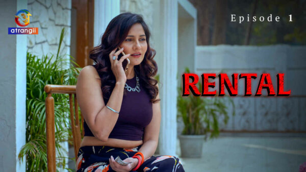 Rental 2024 Atrangii Hindi Porn Web Series Episode 1